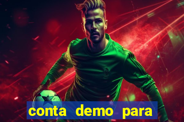 conta demo para jogar fortune tiger